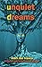 Unquiet Dreams (Connor Grey, #2)