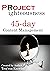 Project Righteousness 45-day Content Management