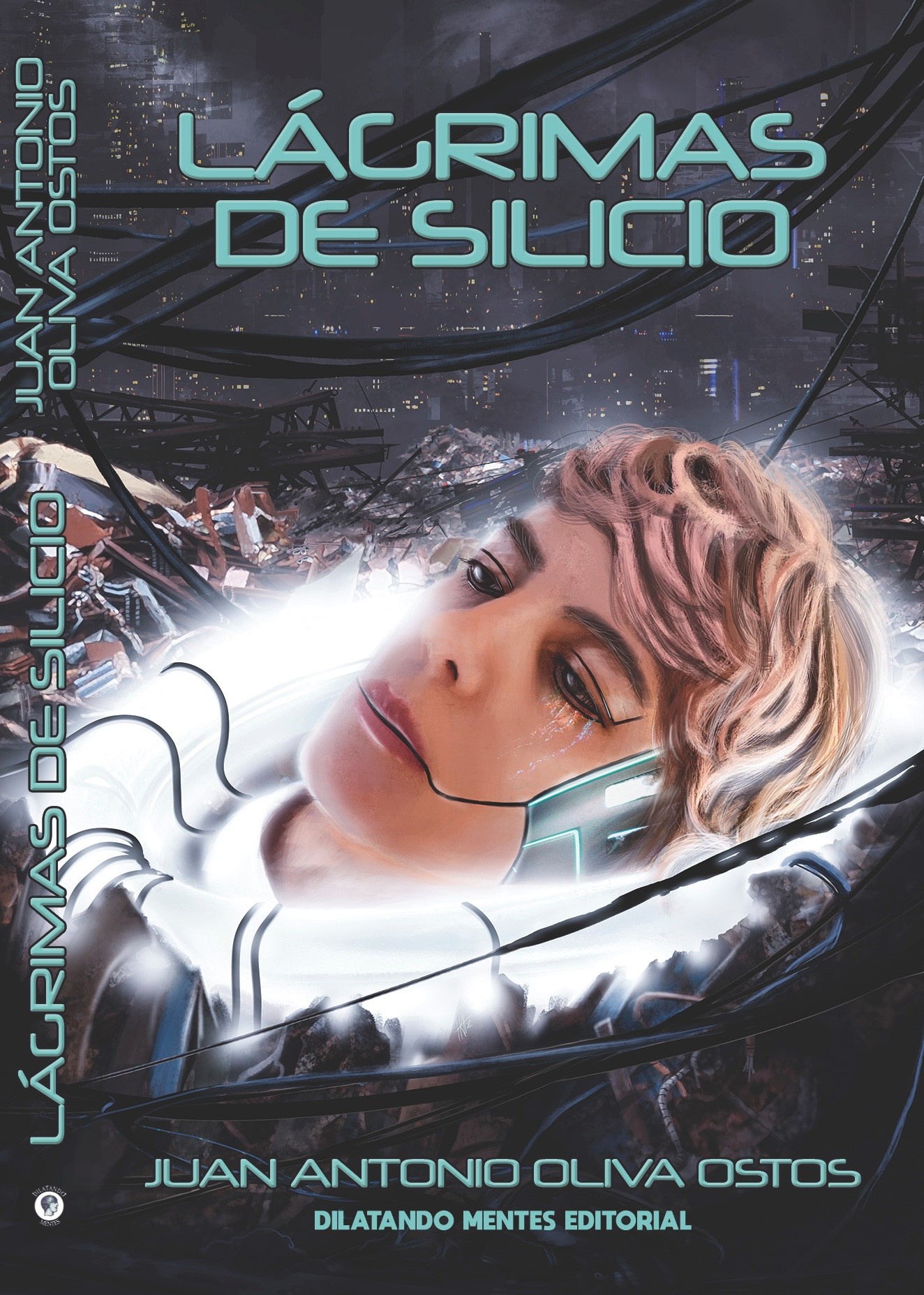 Lágrimas de silicio (Rústica con solapas)
