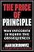 The Price of Principle: Why...