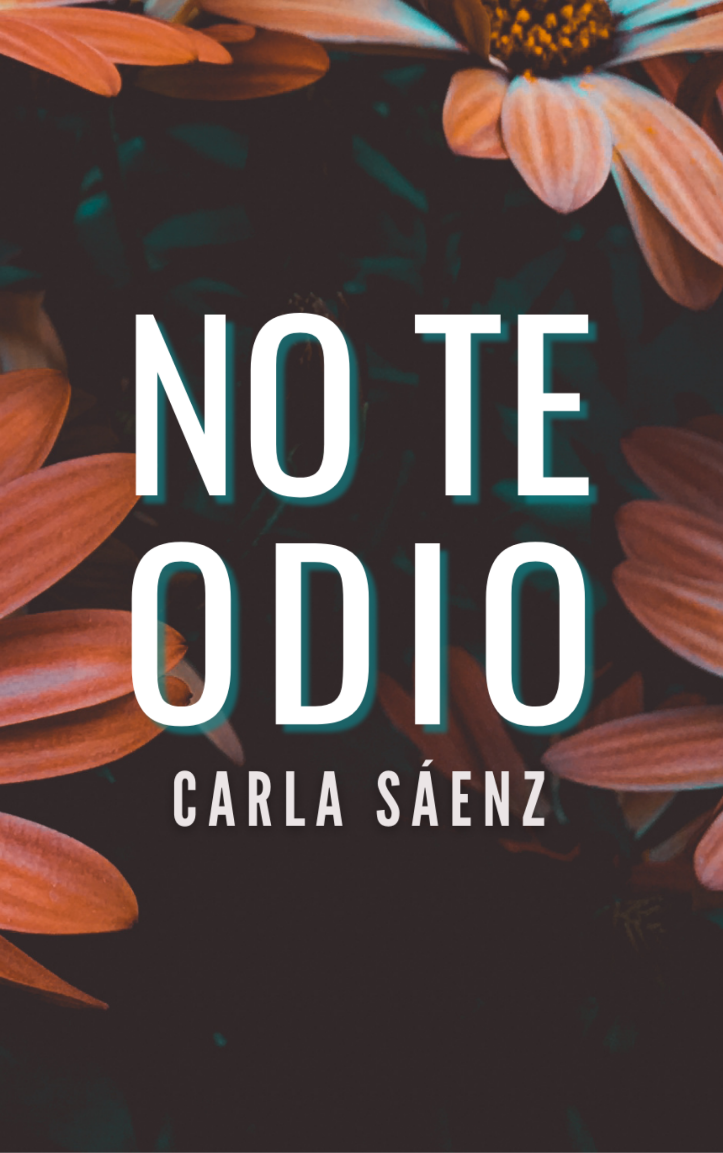 Portada de No te odio, de Carla Sáenz