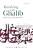Thinking with Ghalib: Poetry for a New Generation