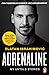 Adrenaline : My Untold Stories
