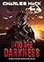 Into the Darkness (Space Wa...