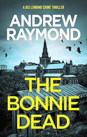 The Bonnie Dead (DCI Lomond #1)