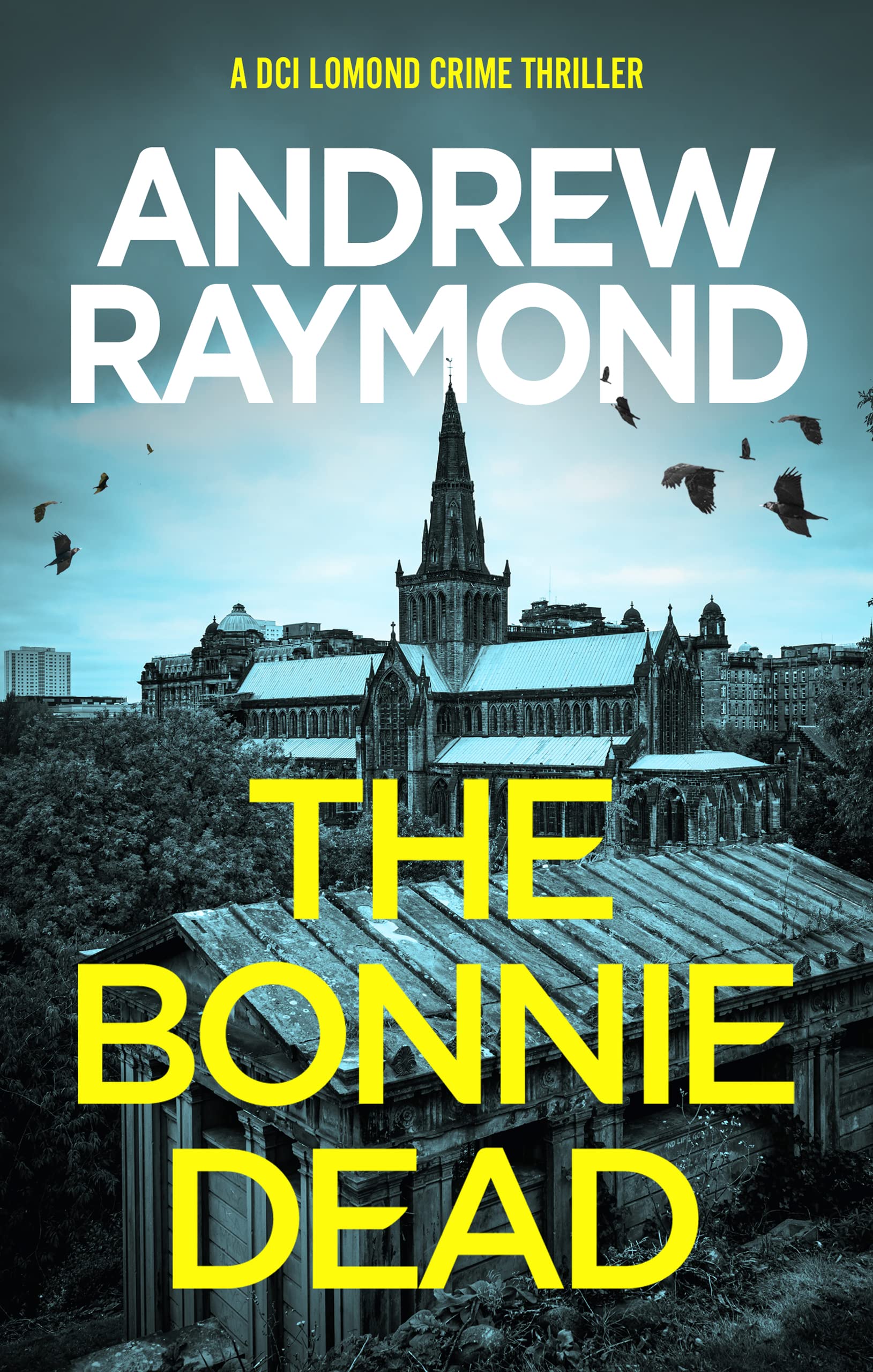 The Bonnie Dead (DCI Lomond #1)