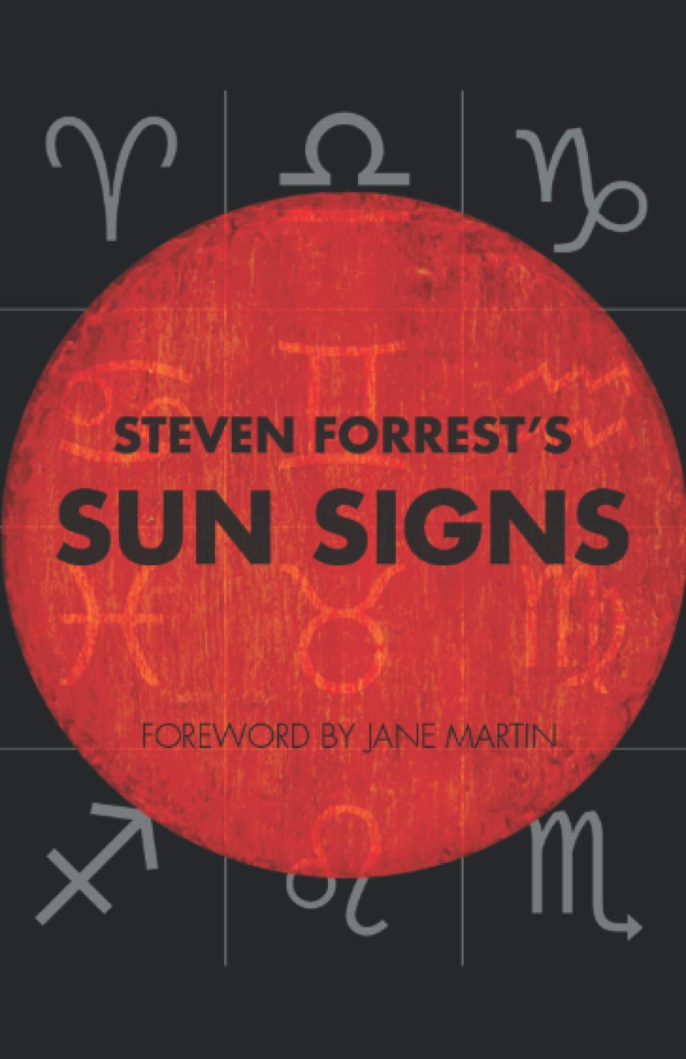 STEVEN FORREST'S SUN SIGNS (Paperback)