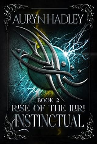Instinctual (Rise of the Iliri, #2)