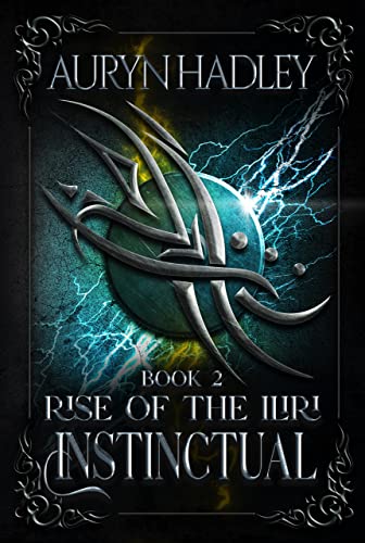Instinctual (Rise of the Iliri, #2)