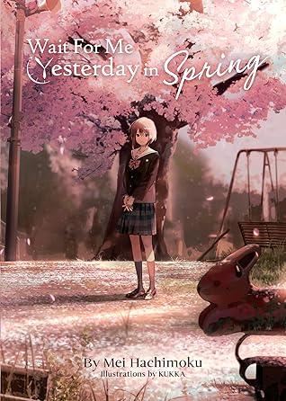 Wait For Me Yesterday in Spring