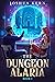 The Dungeon Alaria (The Dun...