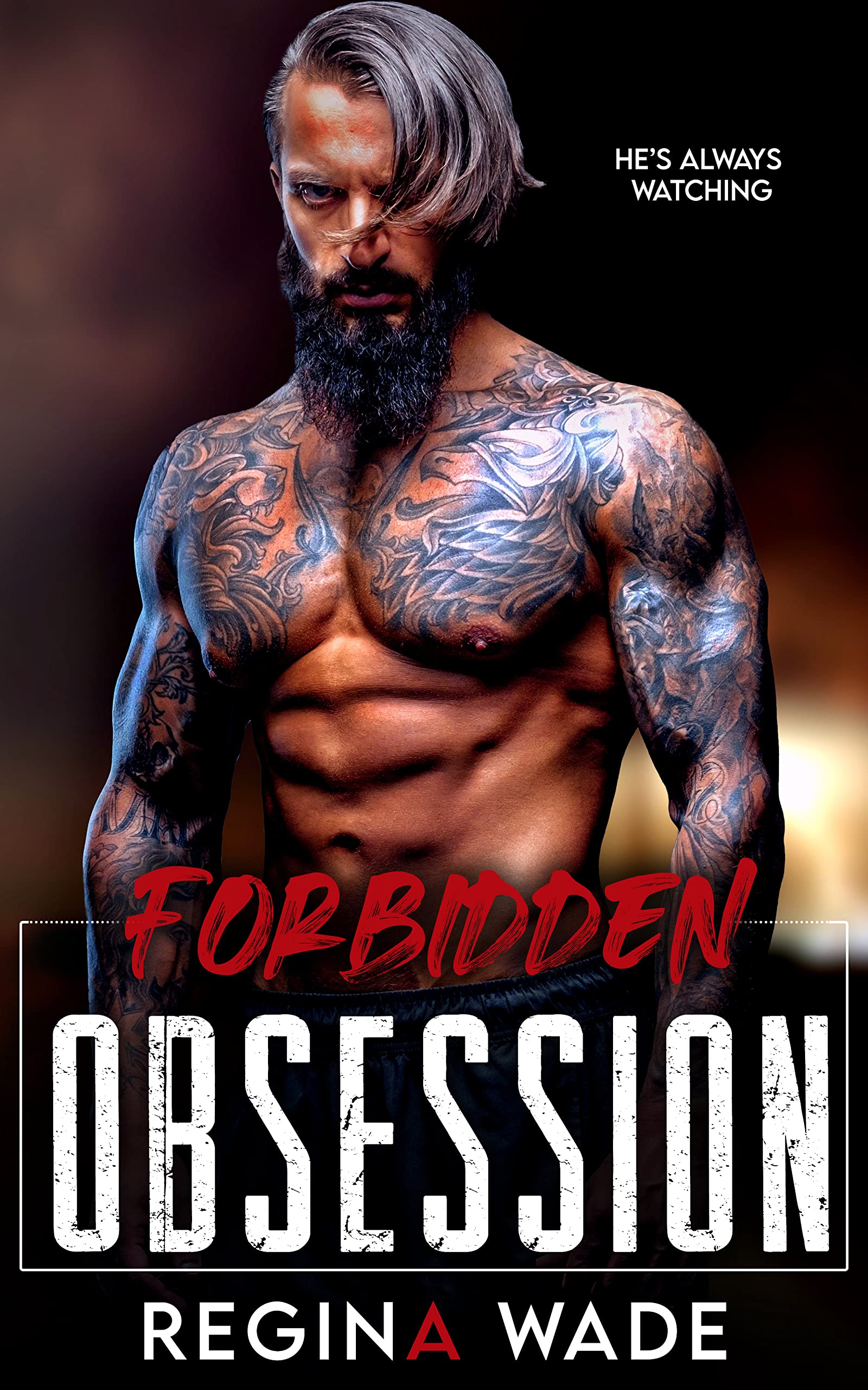 Forbidden Obsession (Savage Stalkers, #1)