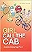 Girl Call the Cab (The Girl...