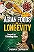 Asian Foods for Longevity  by Susan Zeppieri