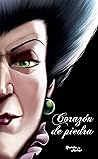Villanos. Corazón de piedra (Disney)