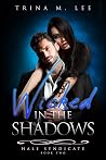 Wicked in the Sha...
