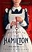 Welcome To The Hamilton by Tanya E.  Williams