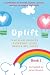 UPLIFT - Book 1: A collecti...