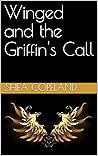 Winged and the Griffin's Call