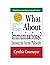 What About Immunizations? Exposing the Vaccine Philosophy by Cynthia Cournoyer