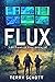 Flux: The Game is Life : Bo...