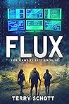 Flux: The Game is...