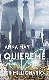 Quiéreme otra vez Sr. Millonario: Enamorarse de un multimillonario - Segunda oportunidad para el amor. (de enemigos a amantes nº 1) (Spanish Edition)