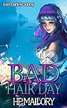 Bad Hair Day by H.P. Mallory