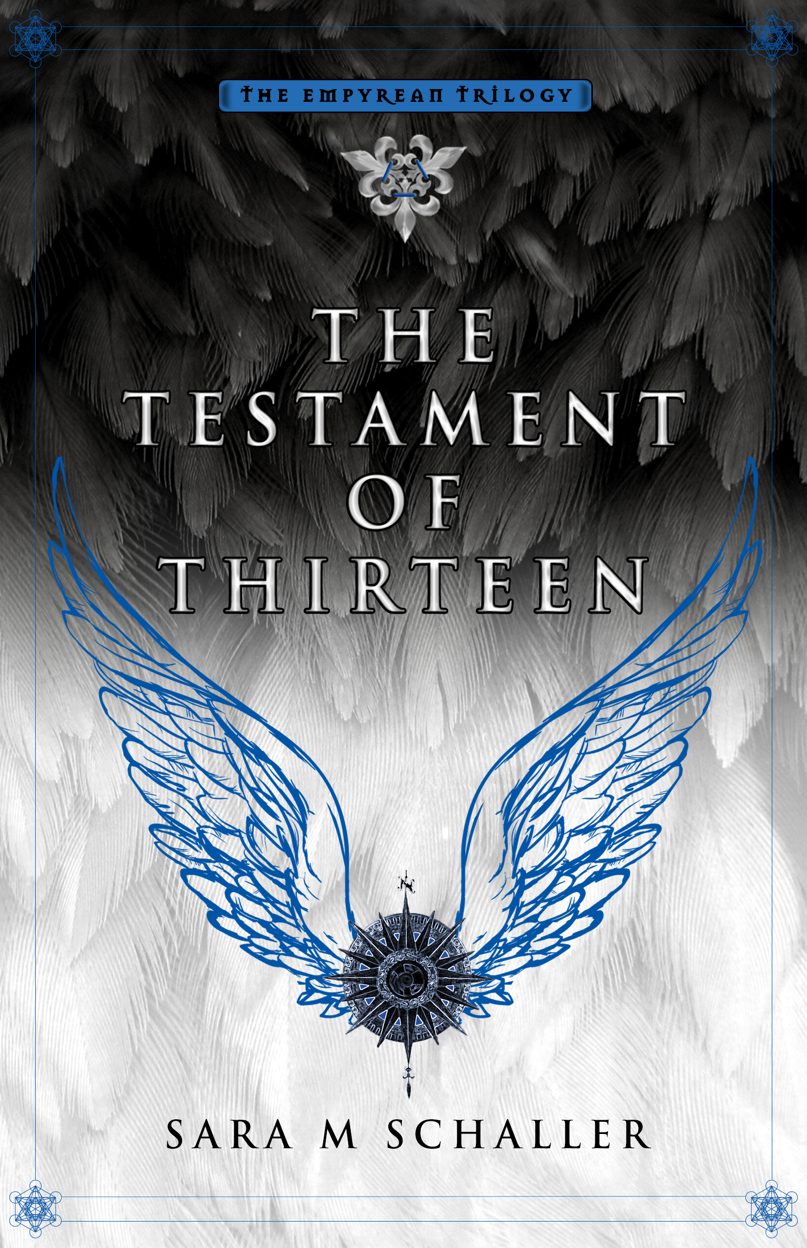 The Testament of Thirteen (The Empyrean Trilogy, #3)