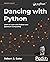Dancing with Python: Learn to code with Python and Quantum Computing