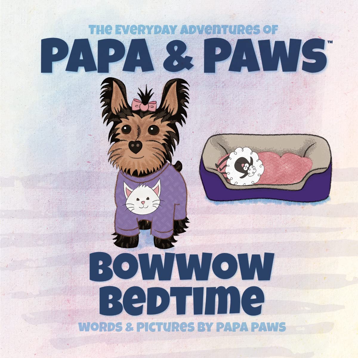 Bowwow Bedtime (The Everyday Adventures of Papa & Paws Book 6)
