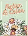 Floral Coloring Book: Floral Coloring Book for adults. Hand drawn flowers and bouquets perfect for Relaxation and stress relief.