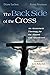 The Back Side of the Cross: An Atonement Theology for the Abused and Abandoned