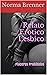Relato Erotico Lesbico: Placeres Prohibidos (Spanish Edition)