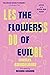 The Flowers of Evil: The Award-Winning Translation