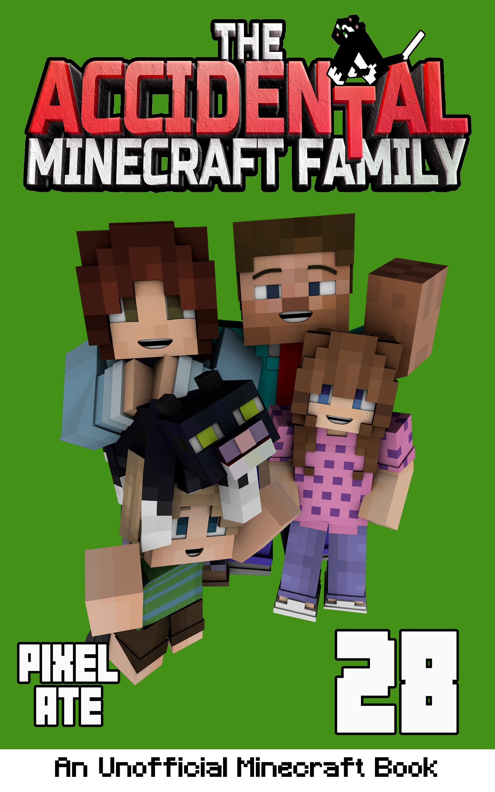 The Accidental Minecraft Family: Book 28 (Kindle Edition)