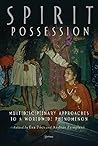 Spirit Possession by Éva Pócs