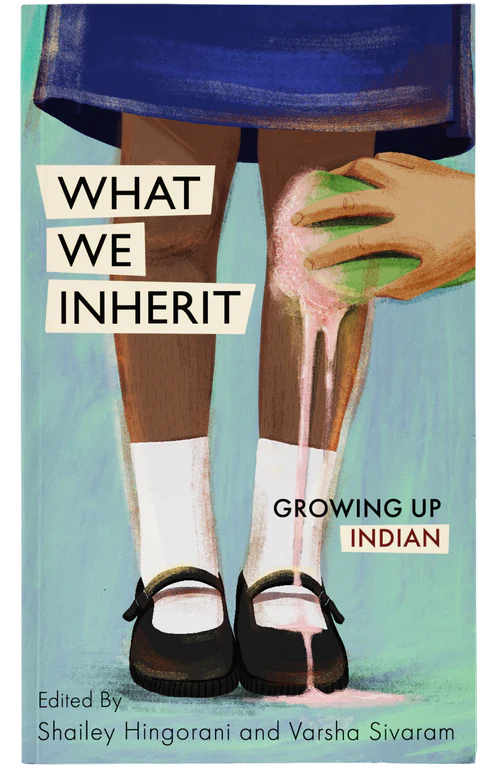 What We Inherit: Growing Up Indian (Paperback)