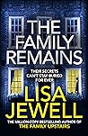 The Family Remains by Lisa Jewell