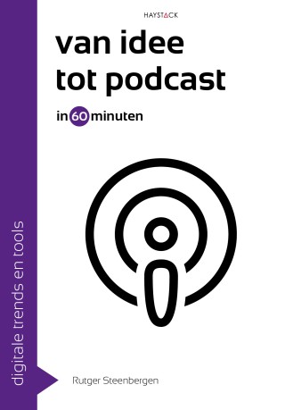 Van idee tot podcast in 60 minuten (Paperback)