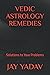 Vedic Astrology Remedies by Jay Yadav