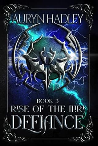 Defiance (Rise of the Iliri, #3)