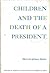 Children and the Death of a...
