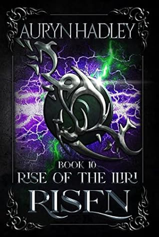 Risen (Rise of the Iliri, #10)