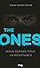 The Ones - tome 2 Nous seront tous la résistance