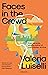Faces in the Crowd (Granta Editions)