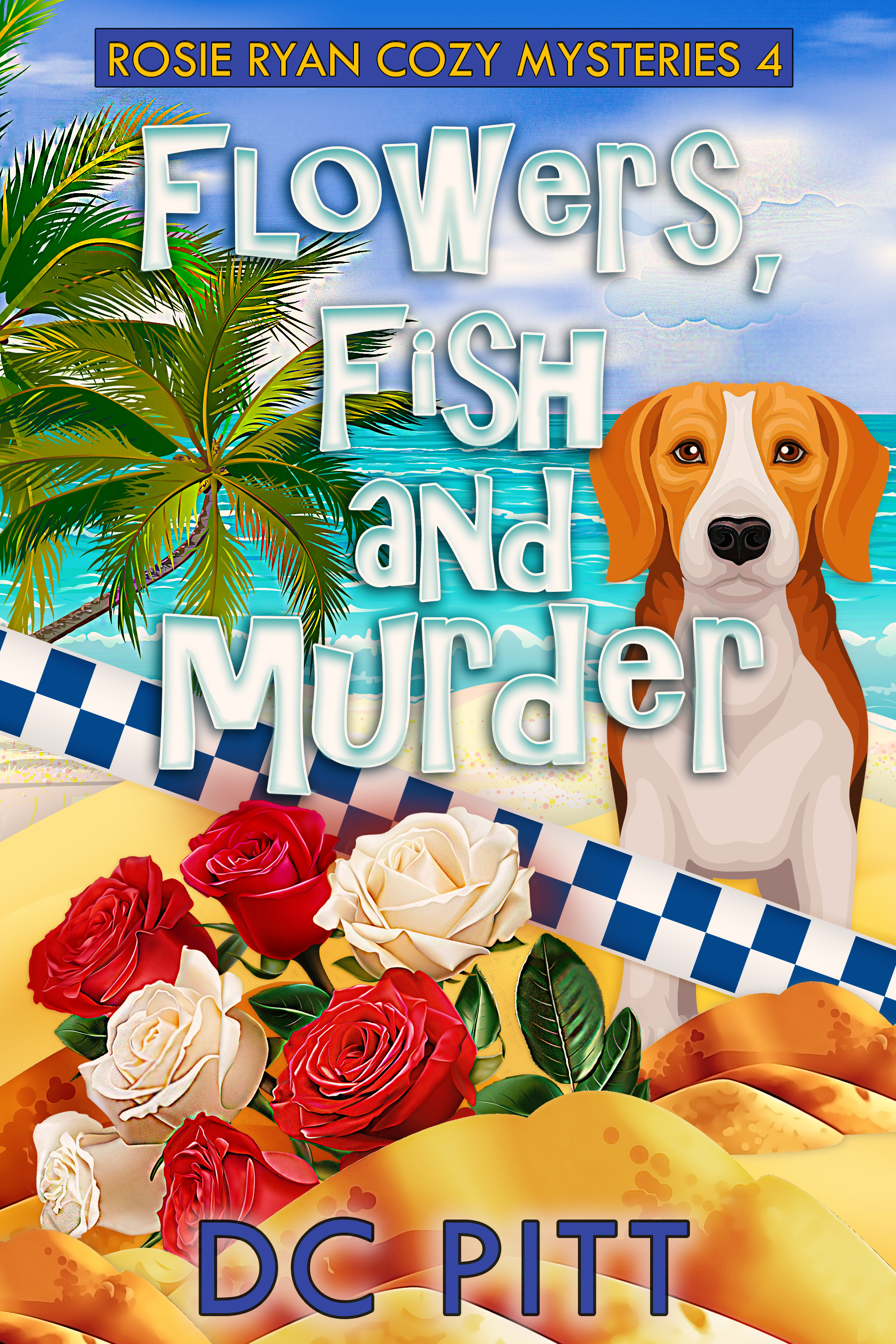 Flowers, Fish and Murder (Rosie Ryan Cozy Mystery #4)