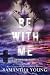 Be With Me (Adair Family, #4)