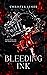 Bleeding Ink