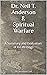 Dr. Neil T. Anderson & Spiritual Warfare by Jonathan Carl